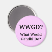 Was würde Gandhi tun? Magnet (Vorderseite/Rückseite)