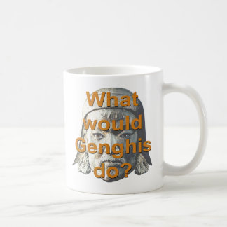 Was würde Genghis tun? Kaffeetasse