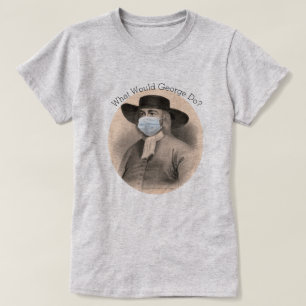 Was würde George tun? T-Shirt