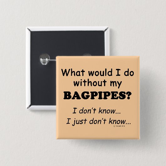 Was würde ich tun, Bagpipe? Button (Vorne & Hinten)