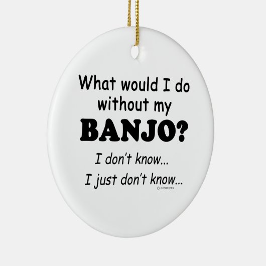 Was würde ich tun, Banjo? Keramik Ornament (Rechts)