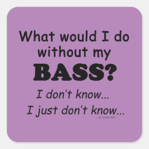 Was würde ich tun? Bass Square Sticker