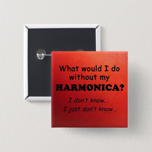 Was würde ich tun, Harmonica? Button (Vorne & Hinten)