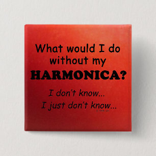 Was würde ich tun, Harmonica? Button