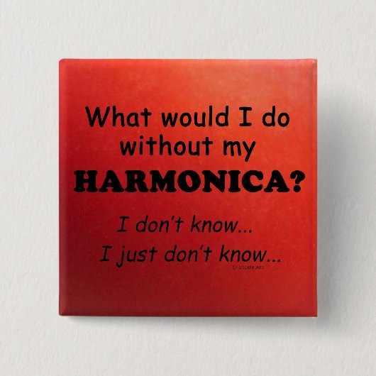 Was würde ich tun, Harmonica? Button (Vorderseite)