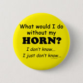 Was würde ich tun, Horn? Button (Vorderseite)