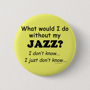 Was würde ich tun, Jazz? Button