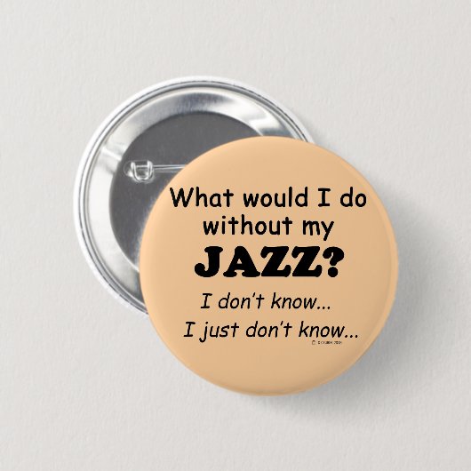 Was würde ich tun, Jazz? Button (Vorne & Hinten)