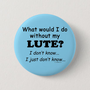 Was würde ich tun, Lute Button
