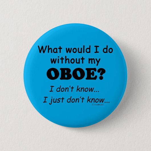 Was würde ich tun, Oboe? Button (Vorderseite)