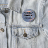 Was würde ich tun? Organ Button (Beispiel)