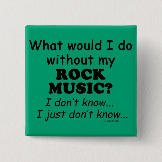 Was würde ich tun, Rock Music? Button (Vorderseite)