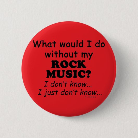 Was würde ich tun, Rock Music? Button (Vorderseite)