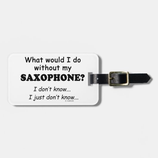 Was würde ich tun, Saxophon? Gepäckanhänger (Vorderseite horizontal)