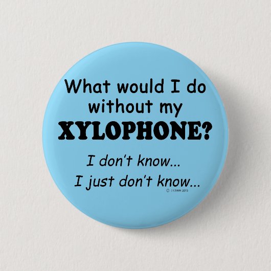 Was würde ich tun, Xylophone Button (Vorderseite)