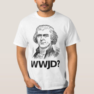 Was würde Jefferson tun? - Weißes T-Shirt