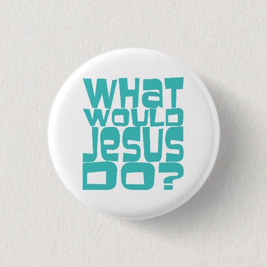 Was würde Jesus tun, WWJD Aquamarinen Christlich B Button (Vorderseite)