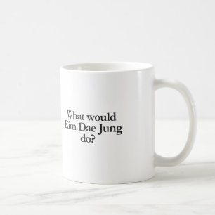 Was würde kim dae jung tun? kaffeetasse