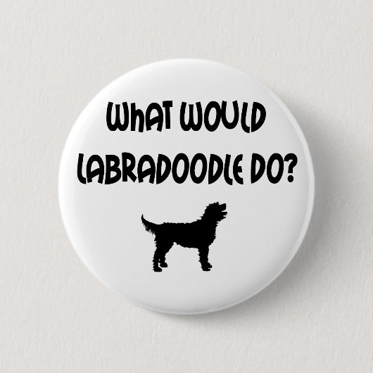Was würde Labradoodle tun? T - Shirts u. Geschenke Button (Vorderseite)