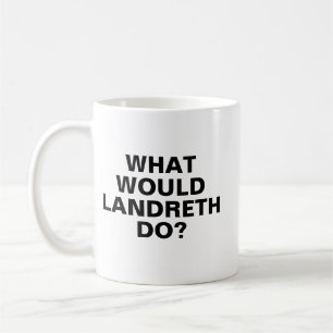 Was würde Landreth tun Tasse, Garry Landreth Tasse