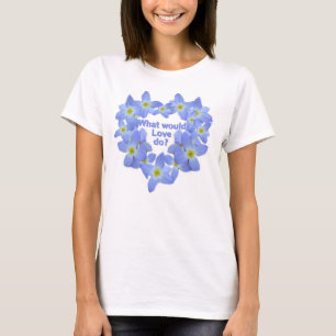 Was würde Liebe Bluets tun? T-Shirt