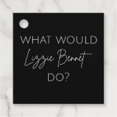 Was würde Lizzie Bennet tun? Geschenkanhänger (Vorderseite)