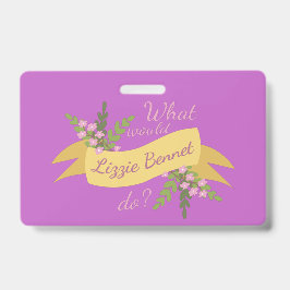 Was würde Lizzie Bennet tun? II Ausweis