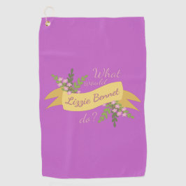 Was würde Lizzie Bennet tun? II Golfhandtuch