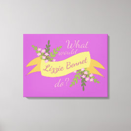 Was würde Lizzie Bennet tun? II Leinwanddruck