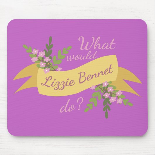 Was würde Lizzie Bennet tun? II Mousepad (Vorne)