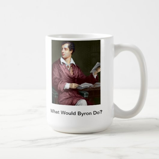 Was wurde Lord Byron Do? WWBD Kaffeetasse (Rechts)