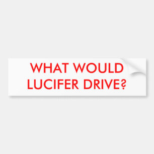 WAS WÜRDE LUCIFER FAHREN? AUTOAUFKLEBER