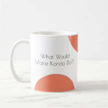 Was würde Marie Kondo tun? Lustig