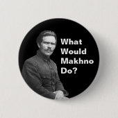 Was würde Nestor Makhno tun? Button (Vorderseite)