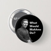 Was würde Nestor Makhno tun? Button (Vorne & Hinten)