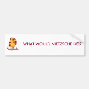Was würde Nietzsche tun? Autoaufkleber
