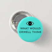 Was würde Orwell denken Button (Vorne & Hinten)