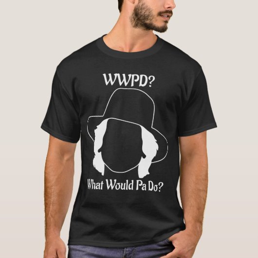 Was würde Pa tun? (Weißes Bild) T-Shirt (Vorderseite)