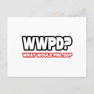 Was würde Phil tun? (WWPD) Postkarte
