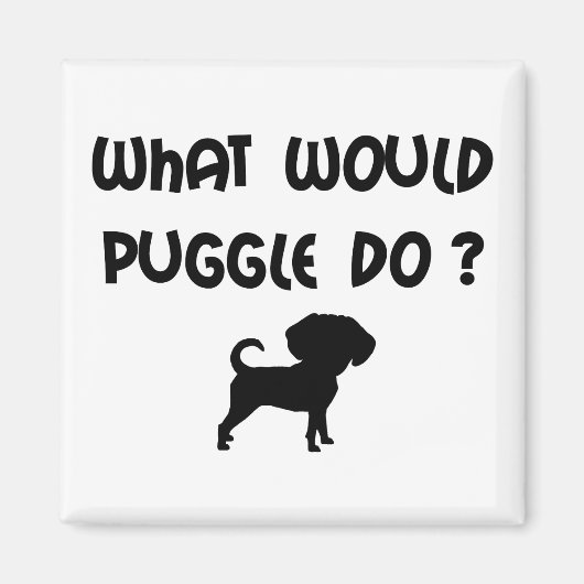 Was würde Puggle tun? Magnet (Vorne)