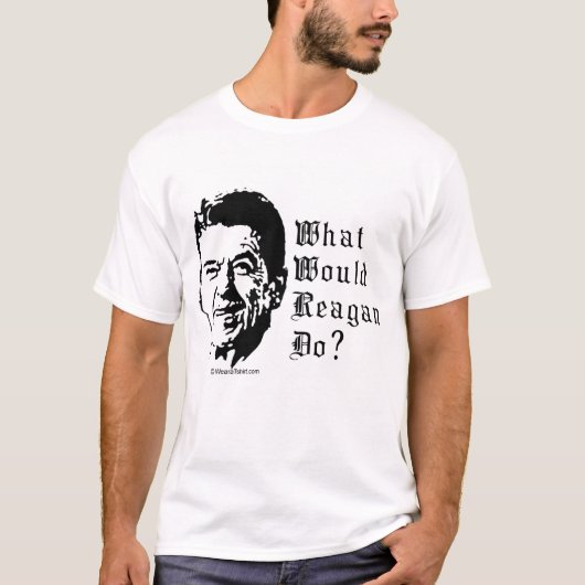 WAS WÜRDE REAGAN TUN? T-Shirt (Vorderseite)