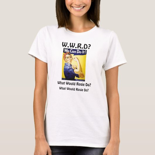 Was würde Rosie tun? T-Shirt (Vorderseite)