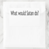 Was würde Satan tun? Rechteckiger Aufkleber (Tasche)