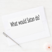 Was würde Satan tun? Rechteckiger Aufkleber (Umschlag)