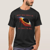 WAS WURDE SEIN, WAS IST DER Wurm Stellaris? T-Shirt (Vorderseite)