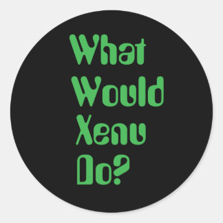 Was würde Xenu tun? WWXD Runder Aufkleber