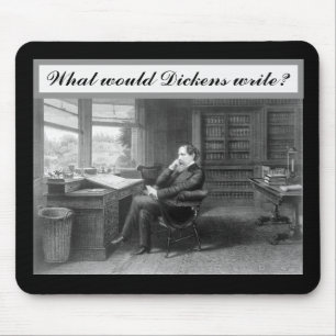 Was würden Dickern schreiben? Mousepad