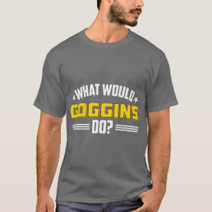 Was würden Goggins tun, Vintages Gym Yoga T-Shirt