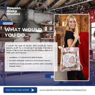 "Was würdest du für eine Weihnachtsbaumkuchen-Tasc Tasche