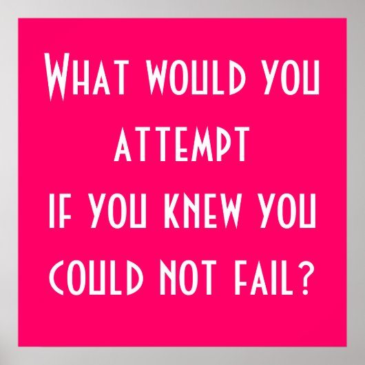 Was würdest du versuchen, wenn du wüsstest, dass d poster (Vorne)